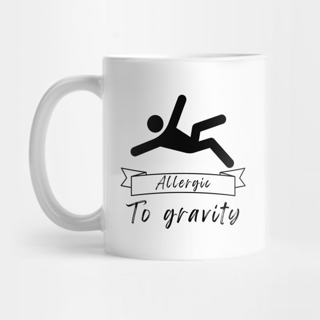 Allergic to Gravity by Chronically Thriving